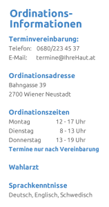Ordinationsinformationen - Hautarzt in Wiener Neustadt - Dr. Thomas Untergrabner